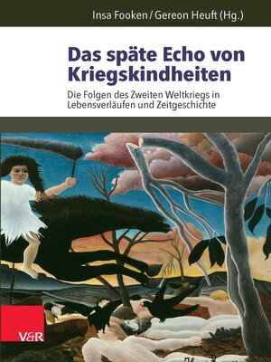 cover image of Das späte Echo von Kriegskindheiten